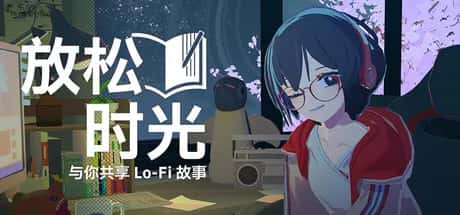 放松时光 与你共享Lo-Fi故事 Chill with You Lo-Fi Story 中文版游戏封面